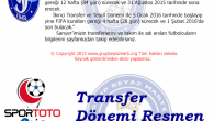 Transfer dönemi resmen başladı.