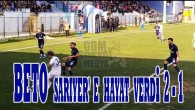BETO SARIYER’E HAYAT VERDİ 2-1