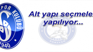 Alt yapı seçmeleri yapılıyor.