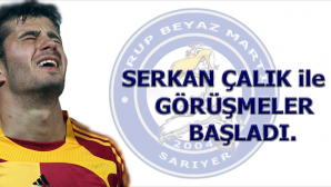 Serkan Çalık ile görüşmeler başladı.